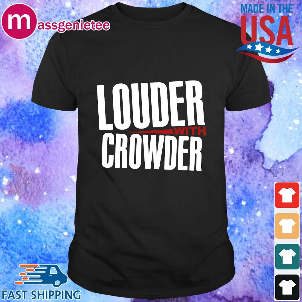 louder with crowder tshirts