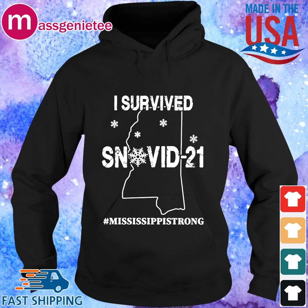 Official I survived snovid-21 #Mississippistrong s Hoodie den