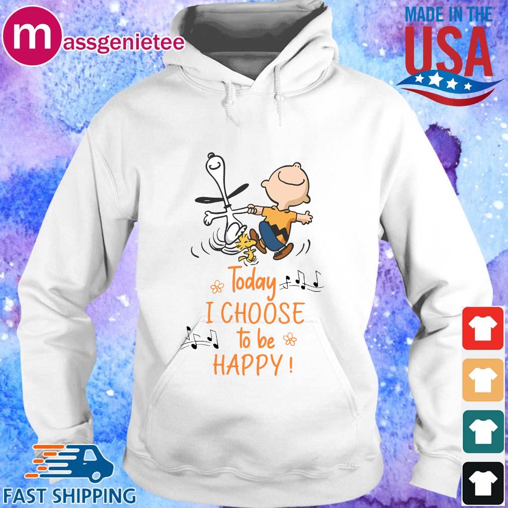 Snoopy Charlie Browns and Woodstock today I choose to be happy s Hoodie trang