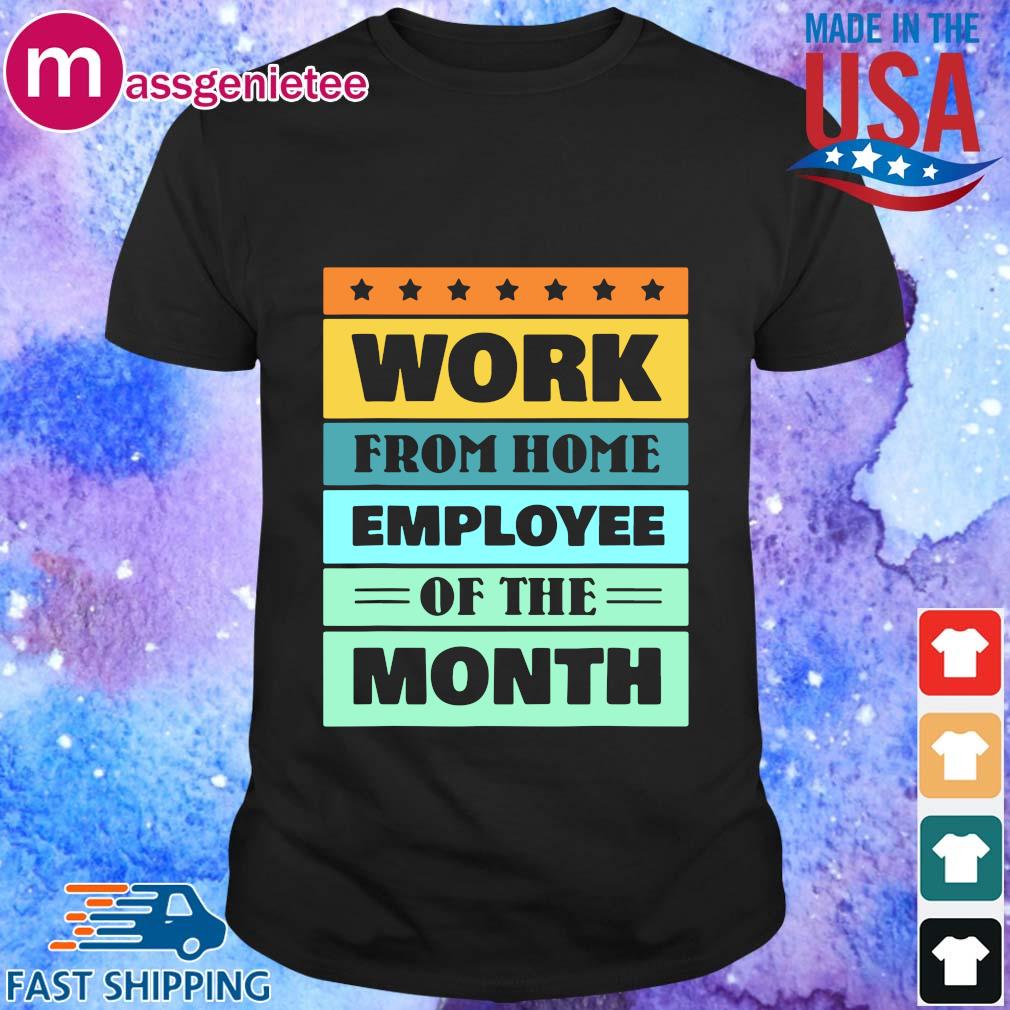 employee of the month t shirt