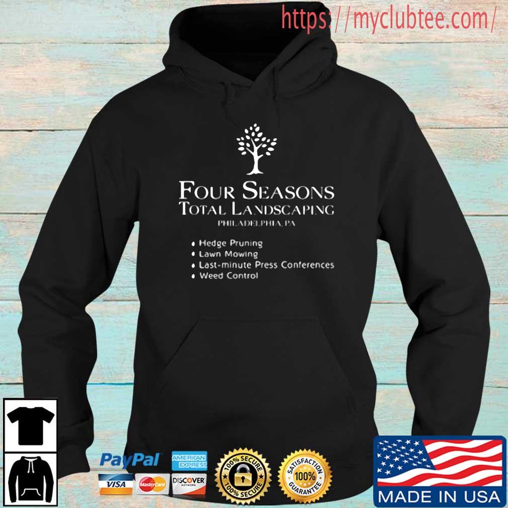 Four Seasons Total Landscaping Philadelphia PA Shirt Hoodie den