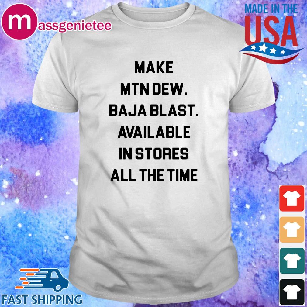 make mtn dew baja blast shirt