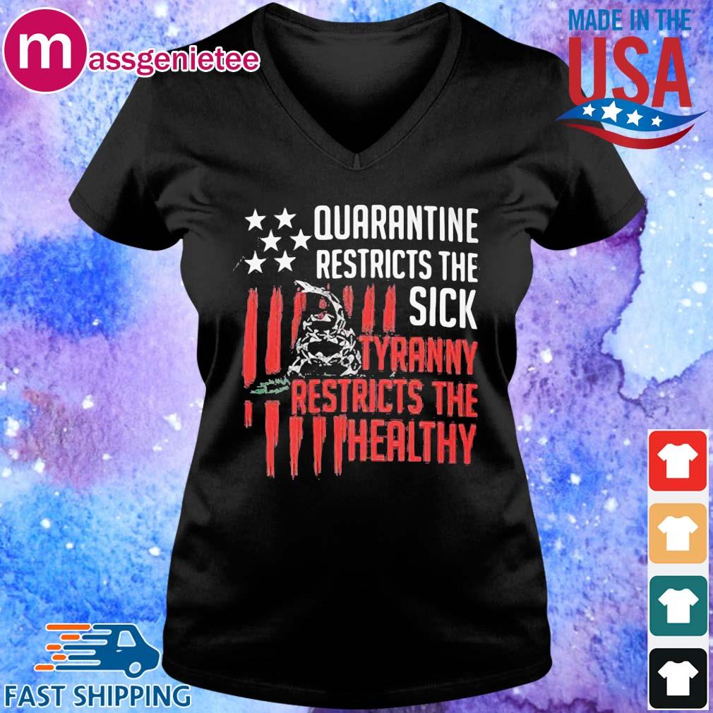 quarantine is for the sick tyranny shirt