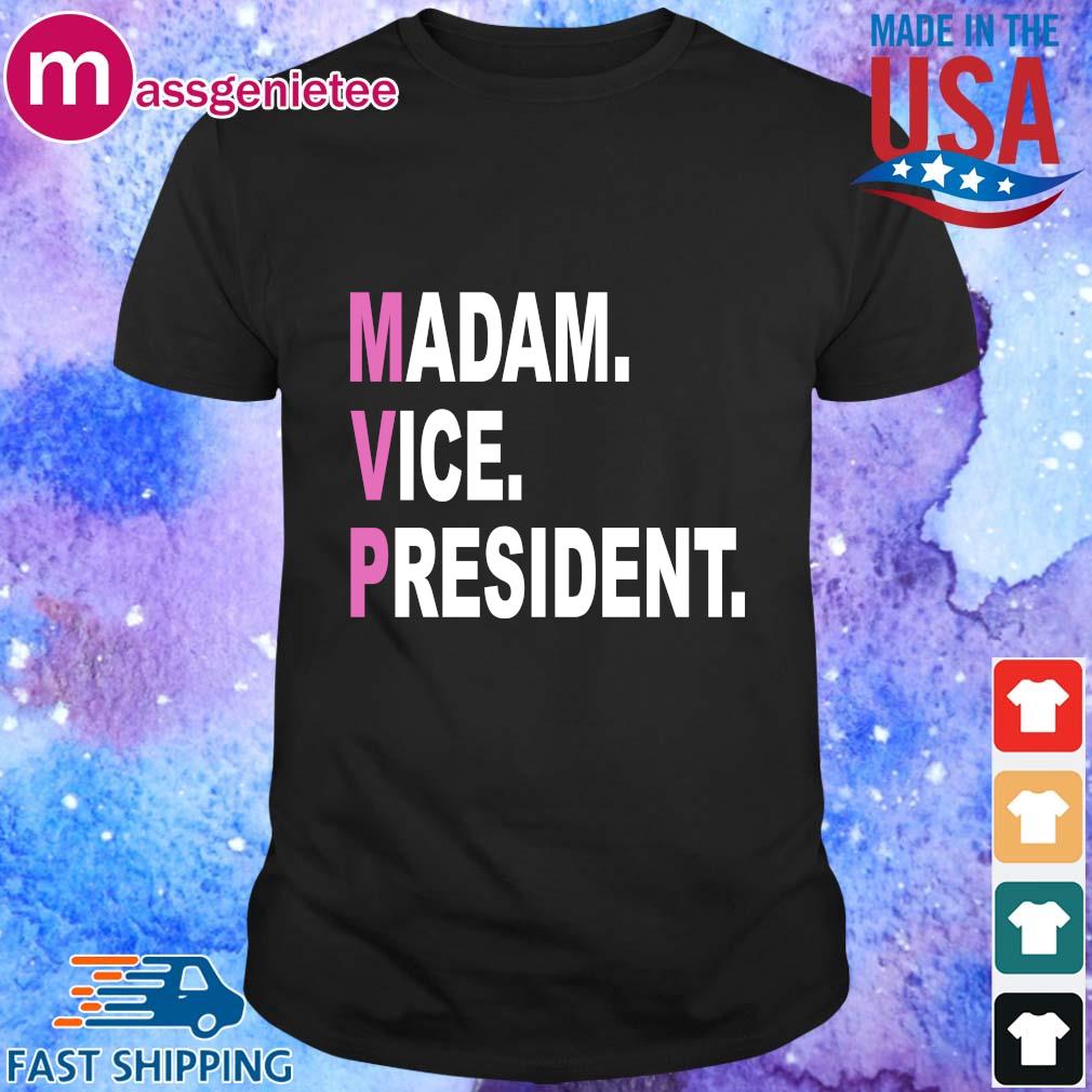 mvp madam vice president shirt